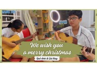 We wish you a merry christmas guitar | Gia Huy & Quế Anh || Lớp nhạc Giáng Sol Quận 12